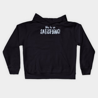 So Satisfying Kids Hoodie